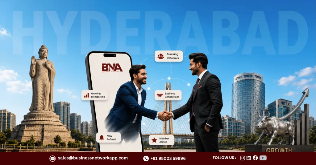 Best Business Networking App in Hyderabad for tracking referrals and growing membership